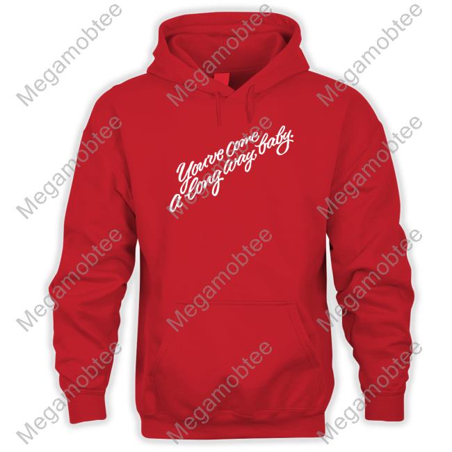 You've Come A Long Way Baby T Shirts